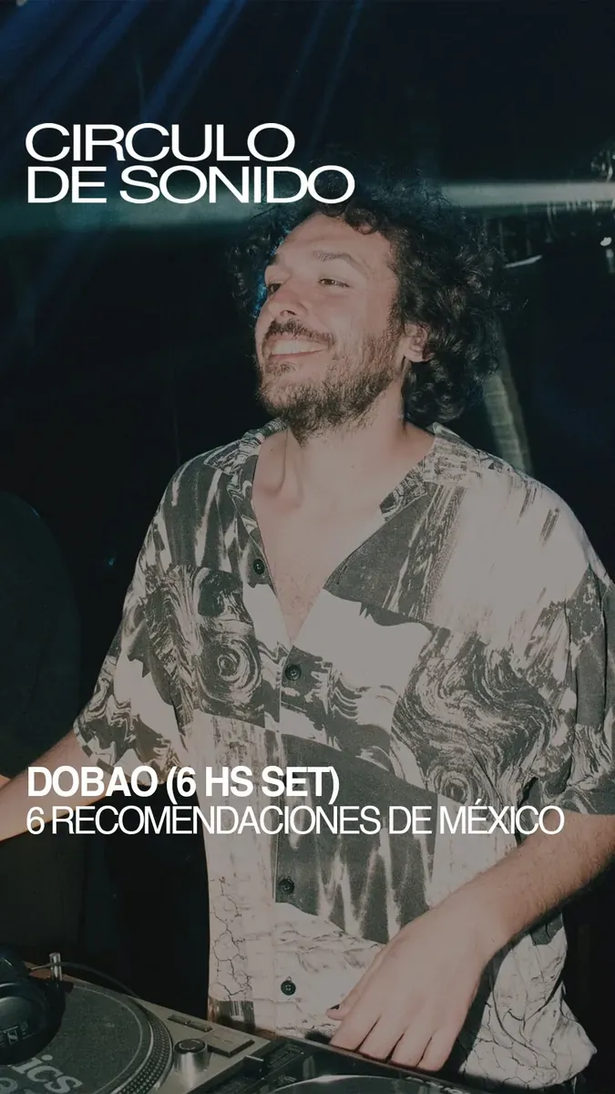 Circulo de Sonido: Dobao 6-hour set — 07 Nov 2025